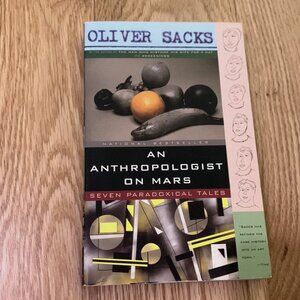 OLIVER SACKS - An Anthropologist on Mars: Seven Paradoxical Tales - Book 327p